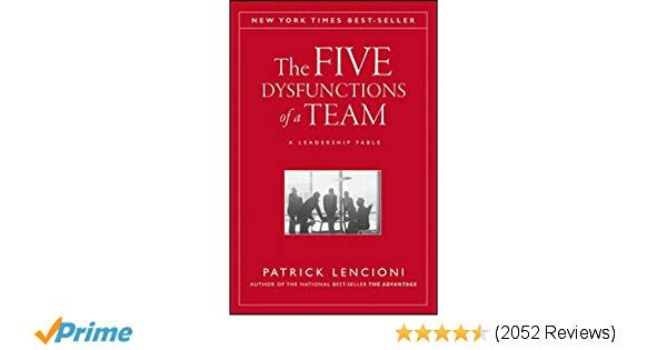 The Five Dysfunctions of a Team: A Leadership Fable: Patrick Lencioni: 0352713295663: Amazon.com: B…