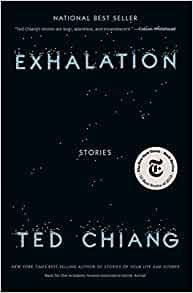 Exhalation: Stories: Ted Chiang: 9781101947883: Amazon.com: Books