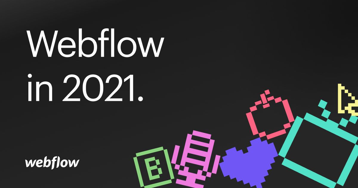 Webflow in 2021