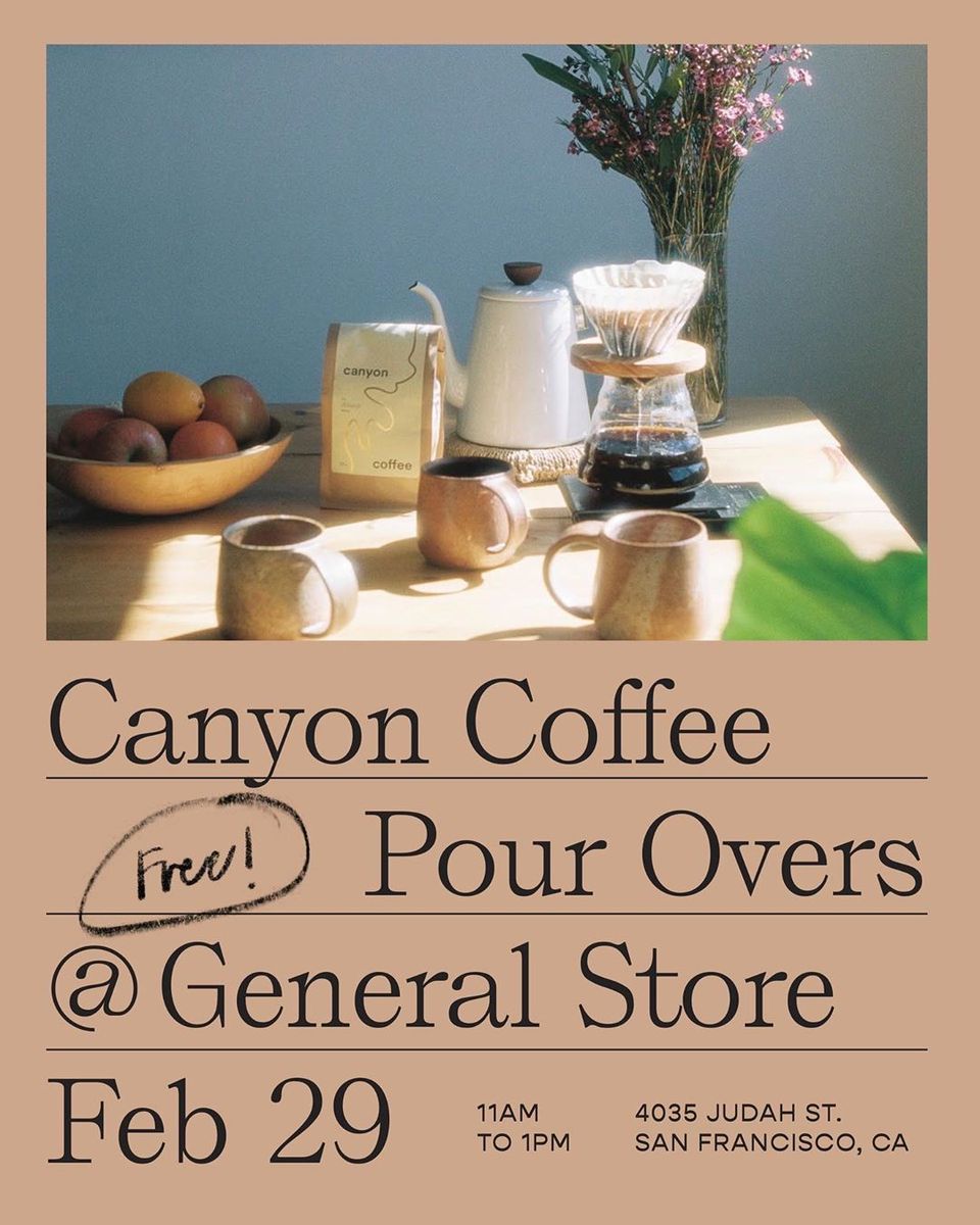 General Store on Instagram: “Hello 👋🏼 San Francisco! @canyoncoffee will he serving free pou…