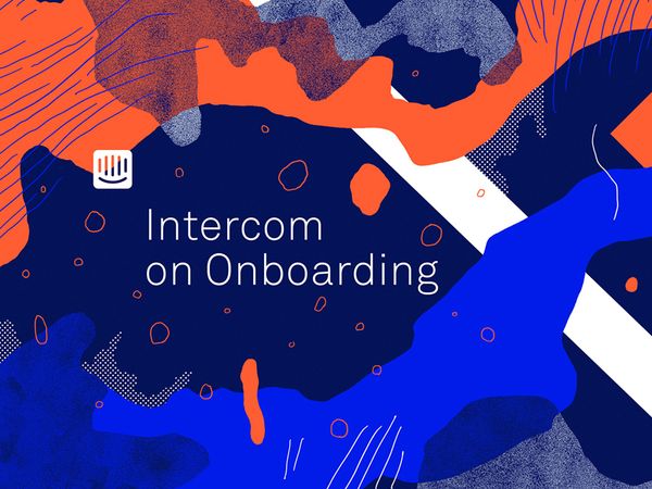 Intercom on Onboarding by Justin Pervorse - Dribbble