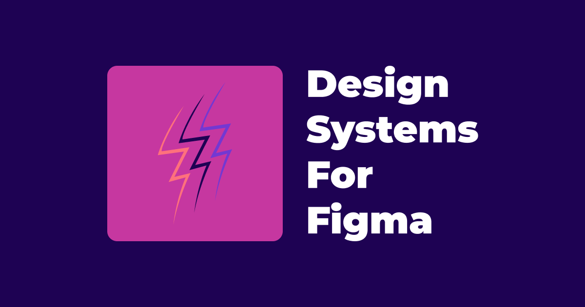 Design Systems For Figma