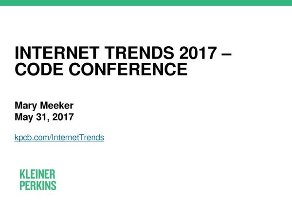 Internet Trends 2017 KPCB Report