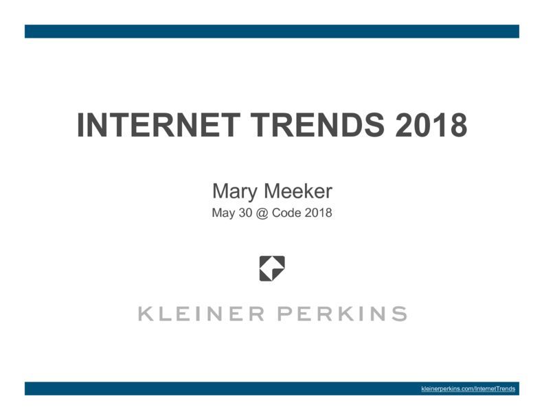 Internet Trends 2018 KPCB Report