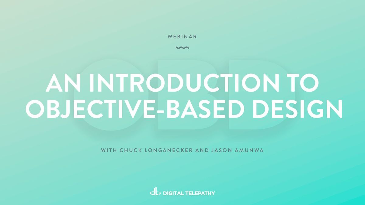 An Introduction to Objective-Based Design (webinar slides)