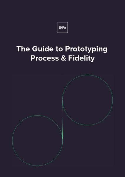 uxpin_the_guide_to_prototyping_process_and_fidelity