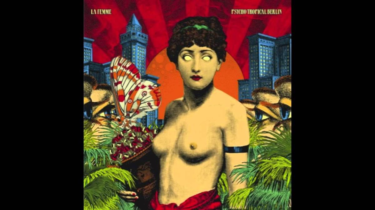 La Femme - Psycho Tropical Berlin (Full Album)