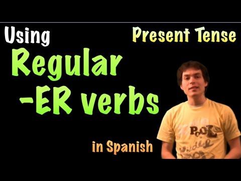 A) Spanish Lesson - Present Tense - regular -ER verbs