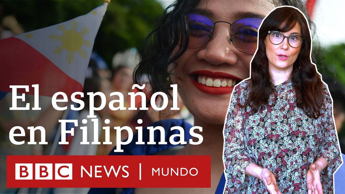Por qué Filipinas no es hispanohablante si fue una colonia de España durante 300 años | BBC Mundo