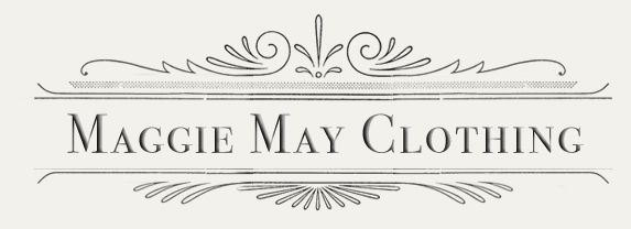 Maggie May Clothing: Custom 1800-1920