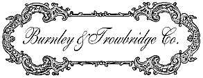 Burnley & Trowbridge Co.- 17th-early 19th centuries. Also sells fabrics and notions.