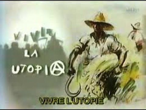 [Mémoire des luttes] Vivre l’Utopie, pendant la « guerre d’Espagne », et à Marinaleda | B…