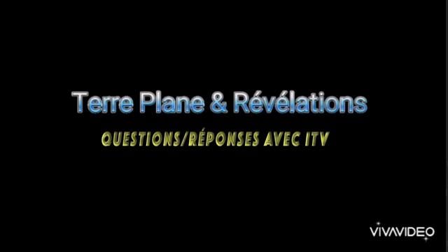 #Terre Plane & Révélations : Questions/Réponses Avec ITV
