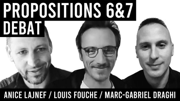 PROPOSITIONS 6&7 / DÉBAT / Marc-Gabriel Draghi, Louis Fouché, Anice Lajnef - YouTube