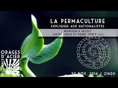 La permaculture expliquée aux nationalistes - Orages d'acier - 20/11/2016 - YouTube