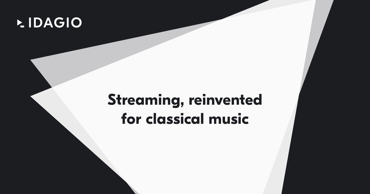 The Ultimate Classical Music Streaming App | IDAGIO | IDAGIO