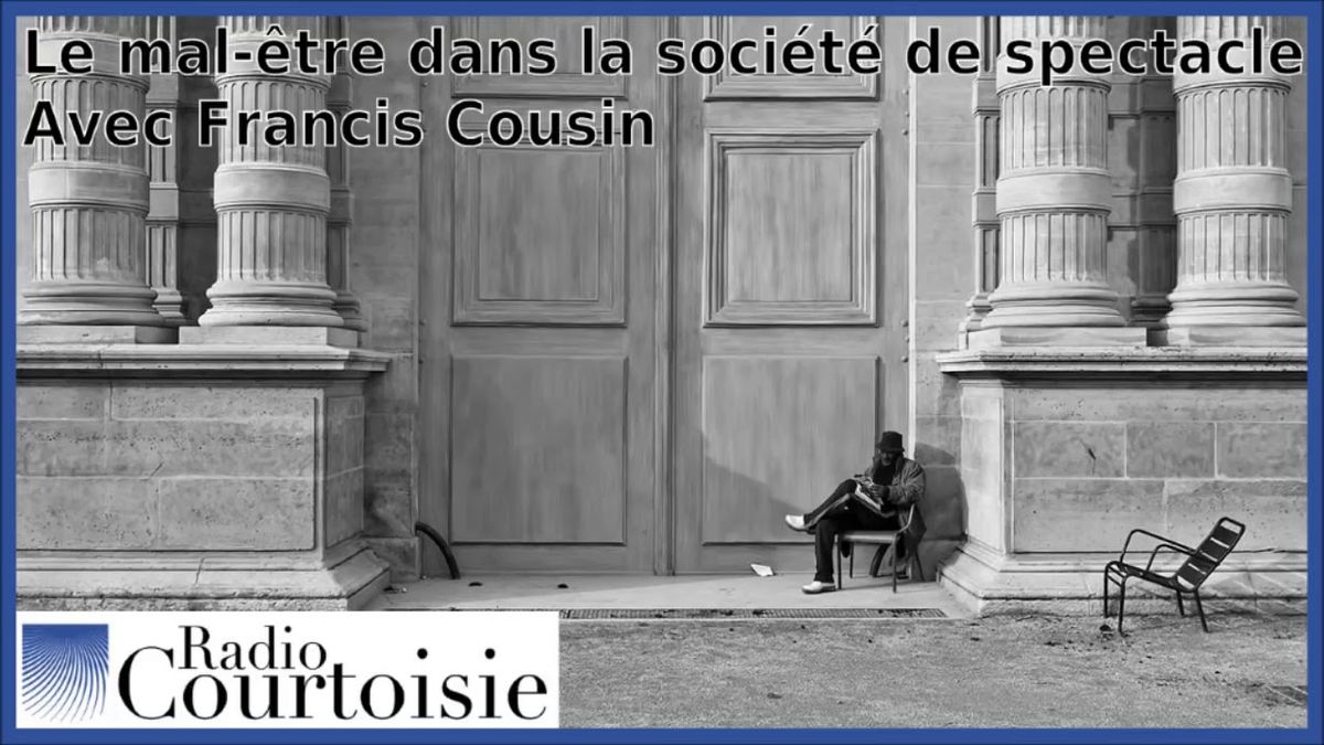 (8) Francis Cousin - Le mal-être dans la société du spectacle - YouTube