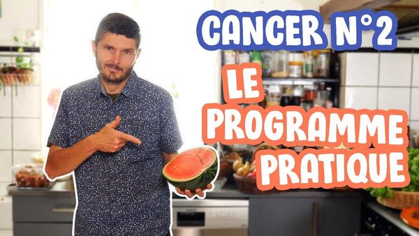 Épisode n°2 sur le cancer : le programme pratique - YouTube
