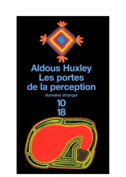 Aldous Huxley - Les portes de la perception