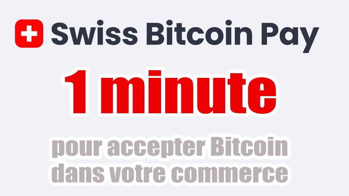 (6) Swiss Bitcoin Pay : 1 minute pour accepter Bitcoin dans votre commerce - YouTube