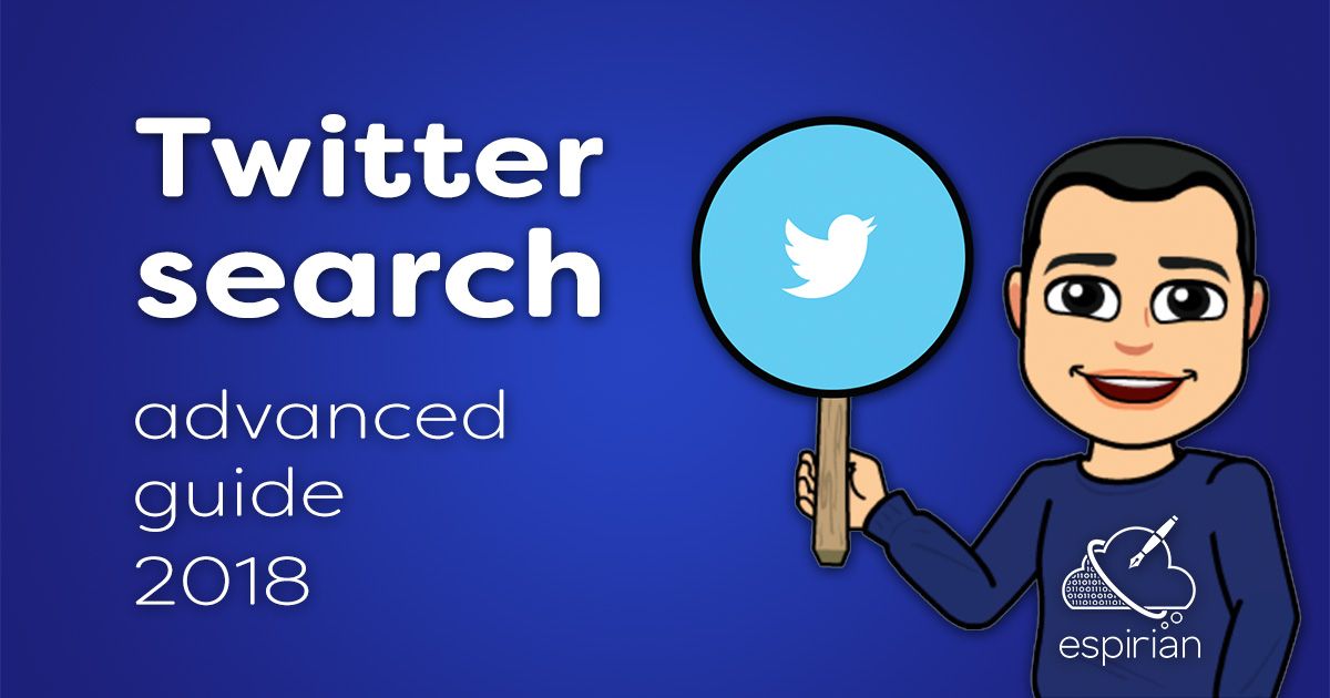 Twitter search advanced guide 2018
