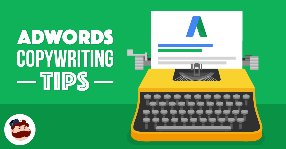 6 Adwords Copywriting Tips That Will Grab Anyone's Attention