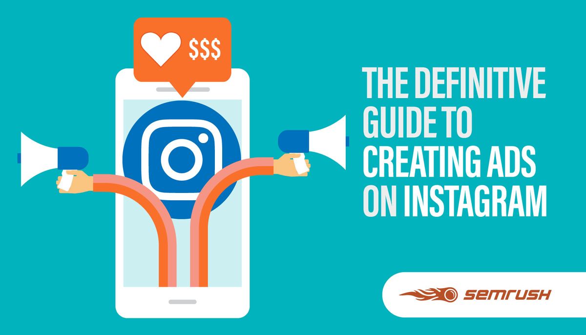 A Definite Guide to Creating Ads on Instagram