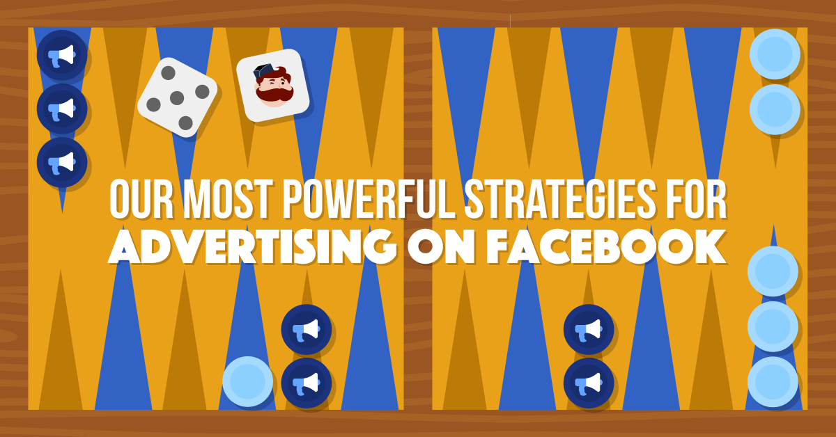 16 of Our Most Powerful Strategies For Advertising On Facebook