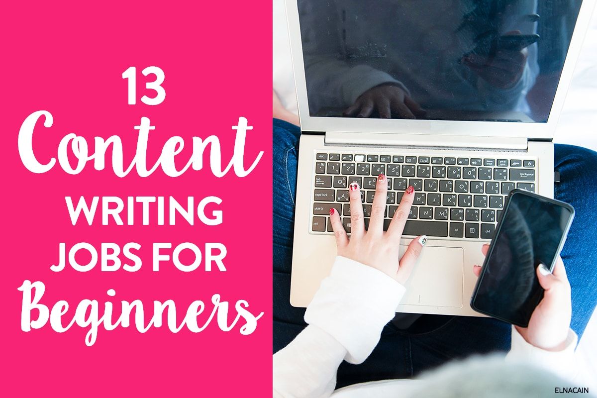 13 Content Writing Jobs for Complete Beginners - Elna Cain