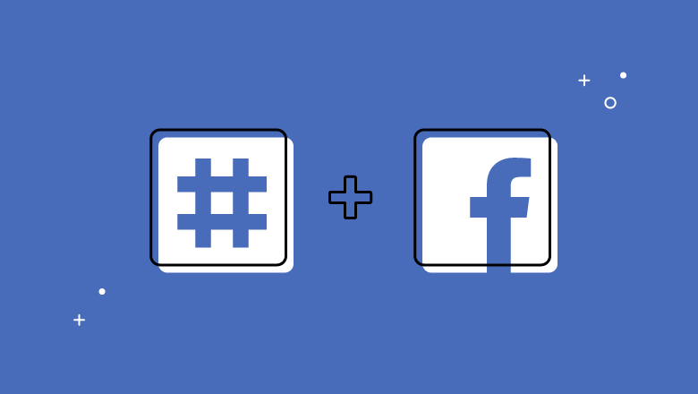How Hashtags on Facebook Still Work for Businesses | Sprout Social