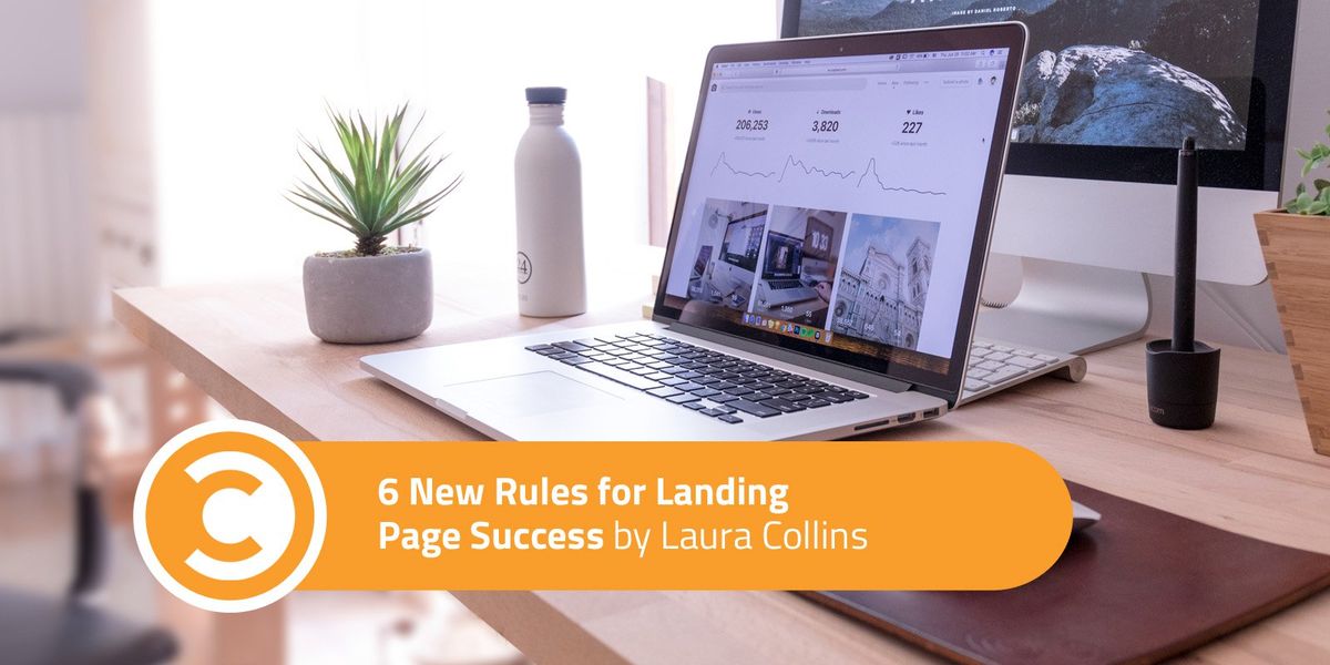 6 New Rules for Landing Page Success | Convince & Convert