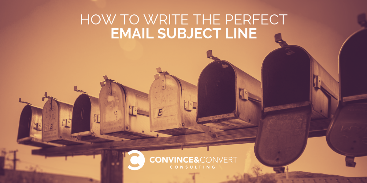 How to Write the Perfect Email Subject Line - Convince & Convert