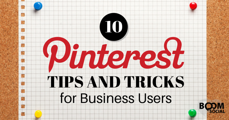 10 Pinterest Tips and Tricks for Business Users
