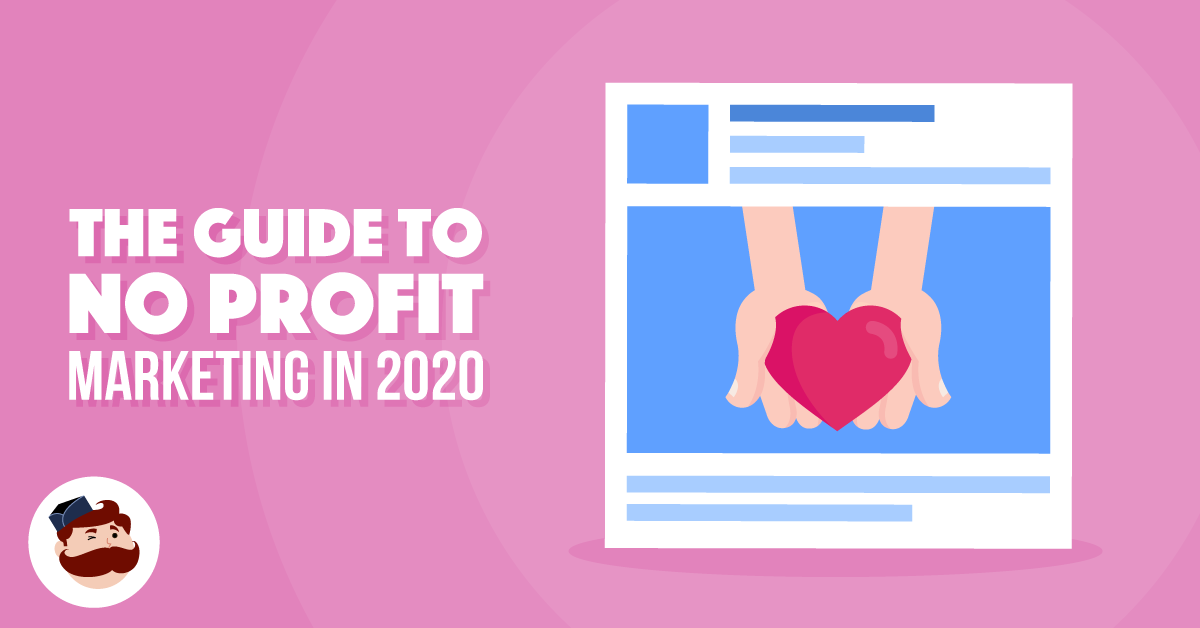 The 2020 Guide to Nonprofit Marketing