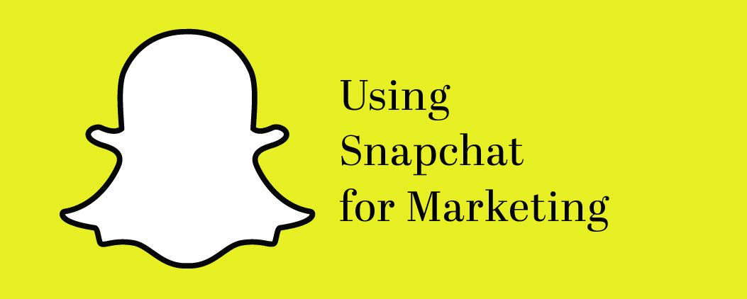 An Introduction to Using Snapchat for Marketing
