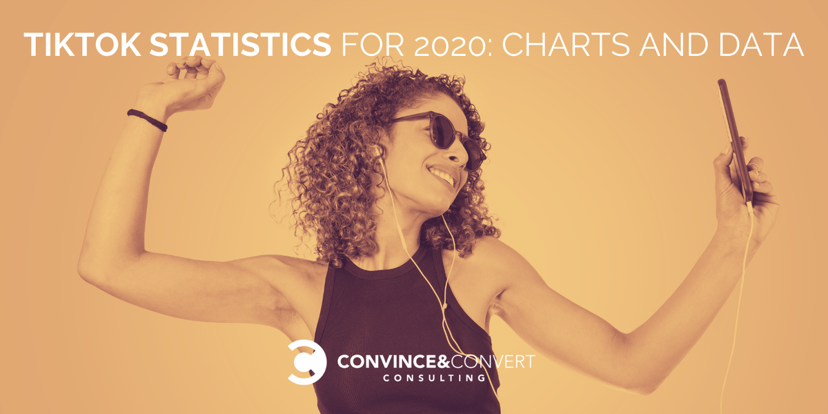 TikTok Statistics for 2020: Charts and Data - Convince & Convert