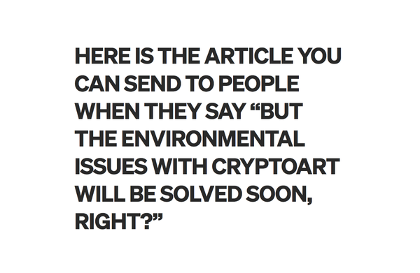 “THE ENVIRONMENTAL ISSUES WITH CRYPTOART WILL BE SOLVED SOON, RIGHT?" | Medium